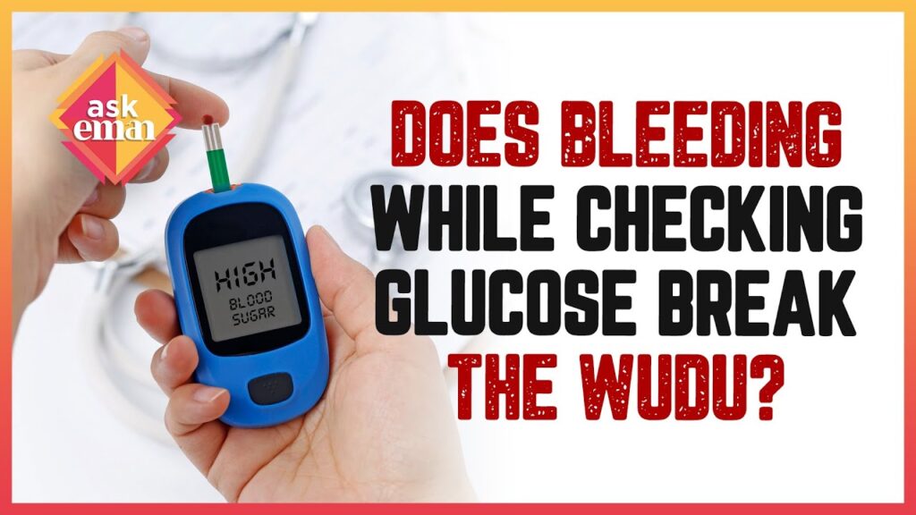 Does Checking Blood Glucose Level Break Wudu?