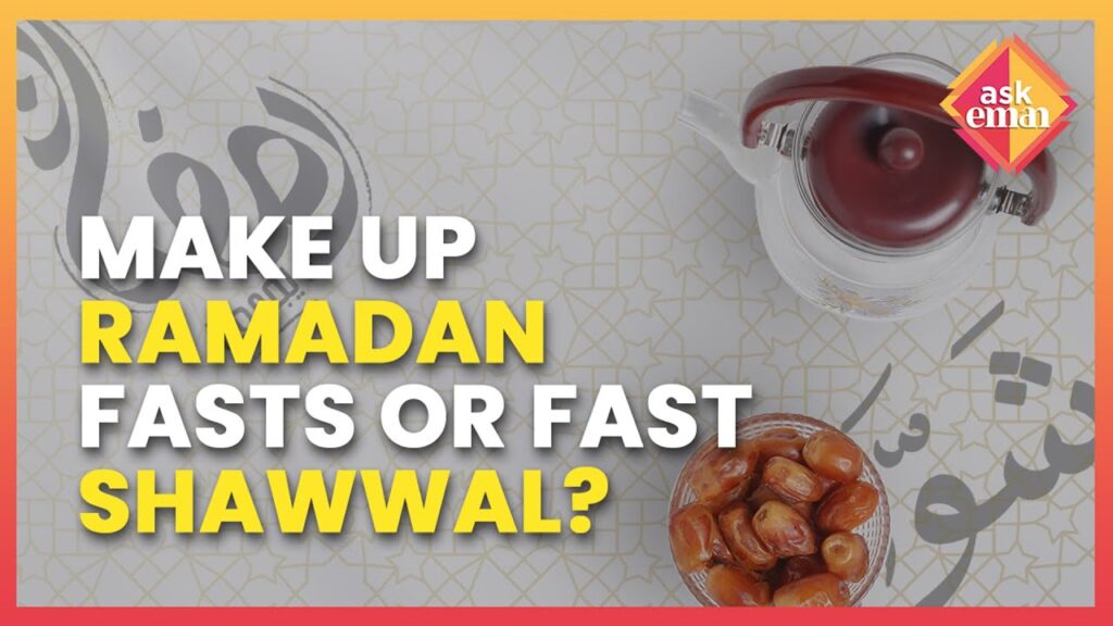 Should One Make Up Missed Ramadan Fasts Or Fast Shawwal First?