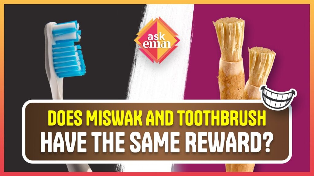 If I Brush My Teeth With A Toothbrush, Will I Get The Same Reward As With A Miswak?