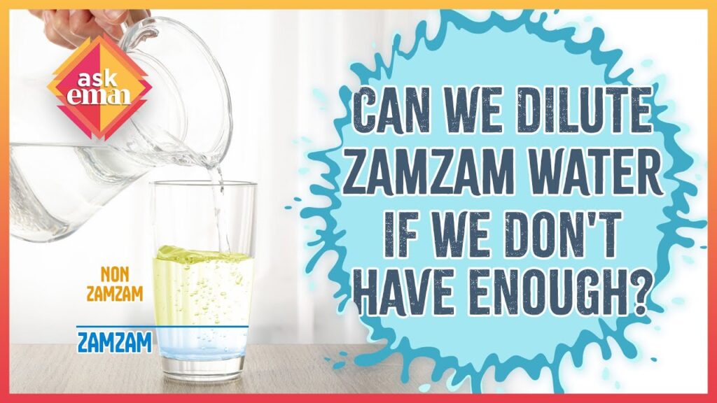Can We Dilute Zamzam Water?