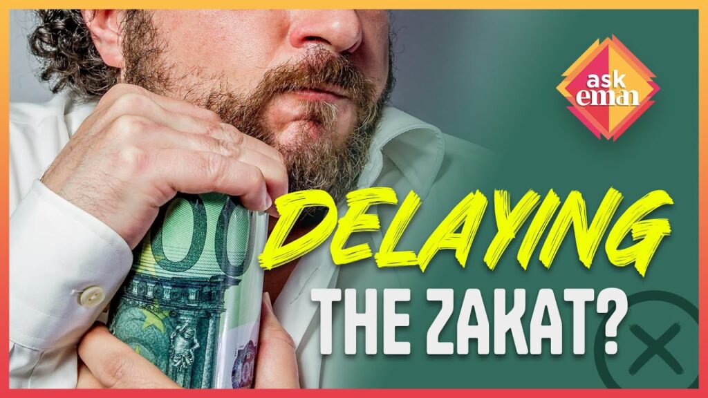 Is It Permissible To Delay Paying Zakat?