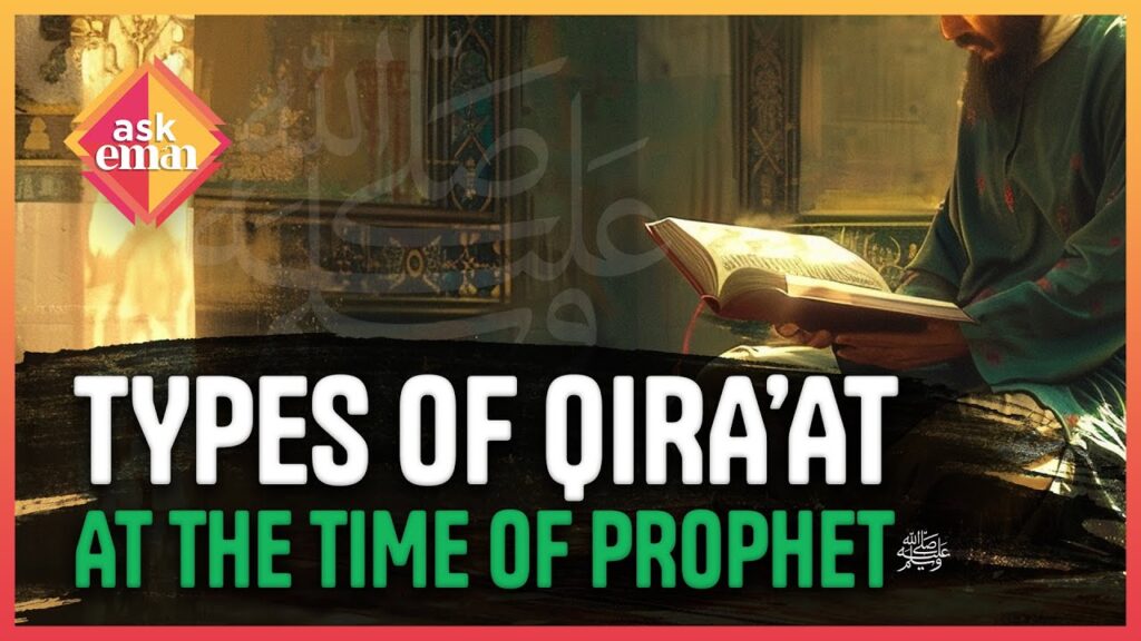 Were There Different Recitation Modes Of The Quran In The Time of The Prophet(SAW) ?