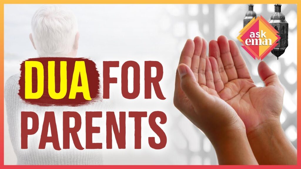 What Dua To Make For Parents To Have Good Health And Well-Being?