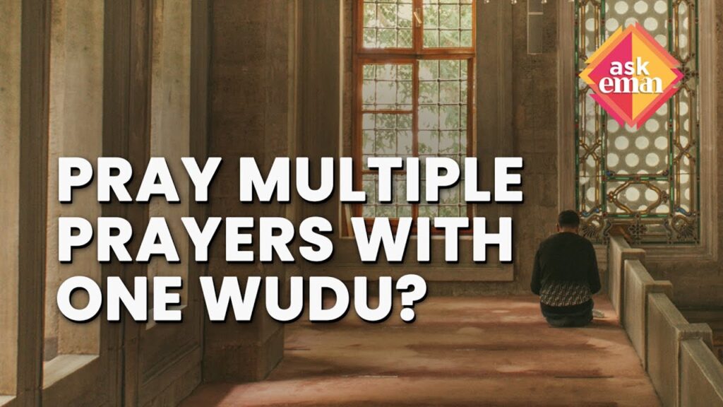 Can You Perform Multiple Salah With One Wudu And The Reward Of Wudu?