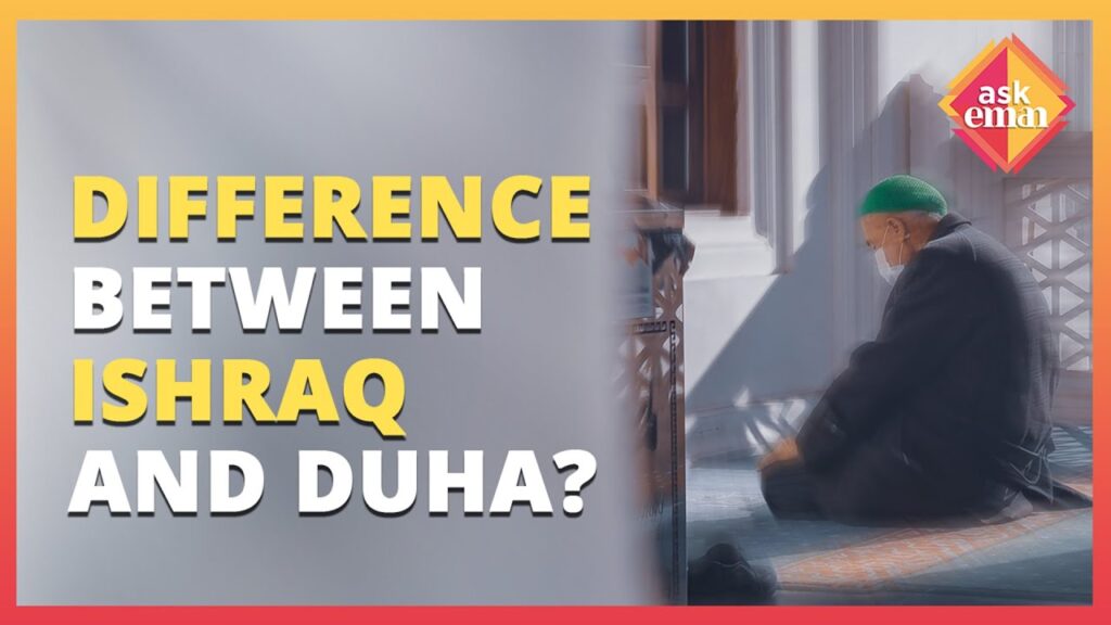 What’s The Difference Between Ishraq And Duha?