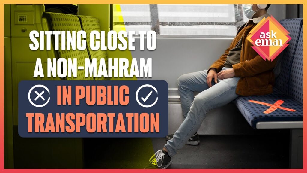 Can You Sit Next To A Non-Mahram On Public Transportation?